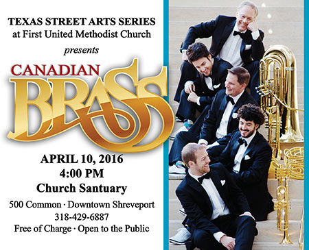 Canadian Brass, April 10, 2016, FUMC Church Sanctuary, 500 Common Street, Shreveport, LA