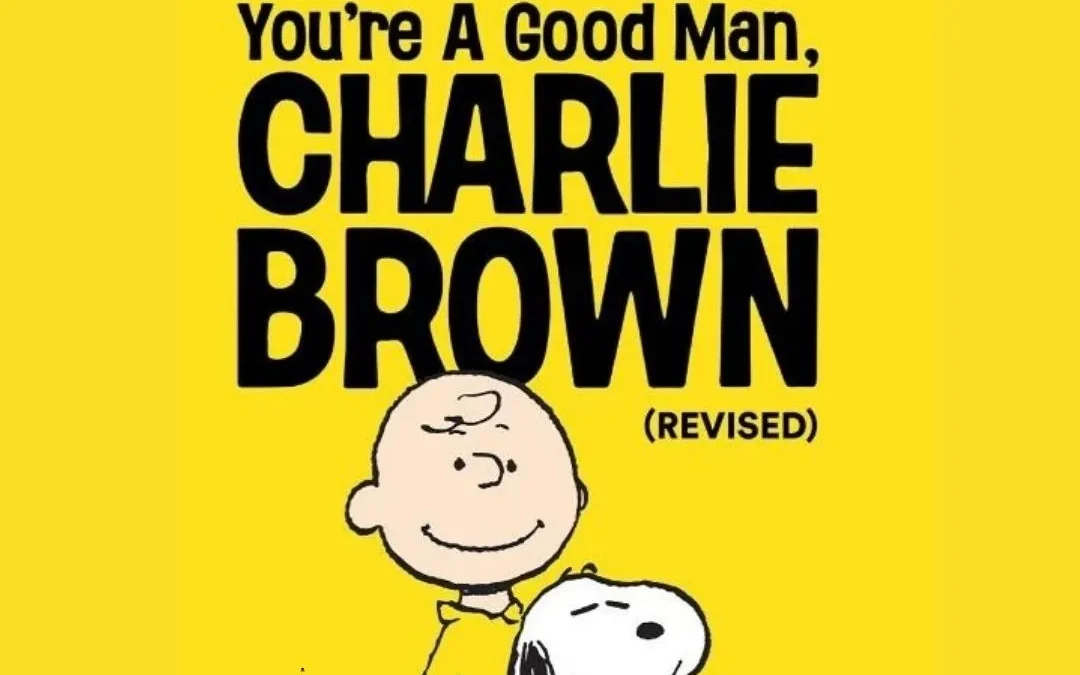 You’re a Good Man, Charlie Brown